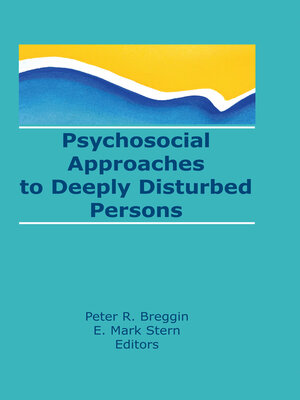 cover image of Psychosocial Approaches to Deeply Disturbed Persons